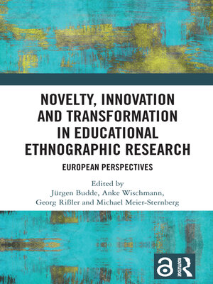 cover image of Novelty, Innovation and Transformation in Educational Ethnographic Research